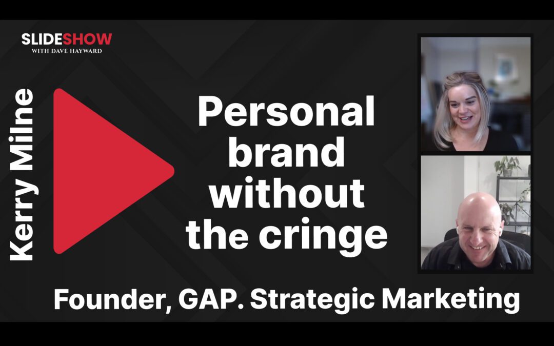 Kerry Milne: Personal brand without the cringe